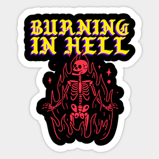 Burning In Hell Sticker